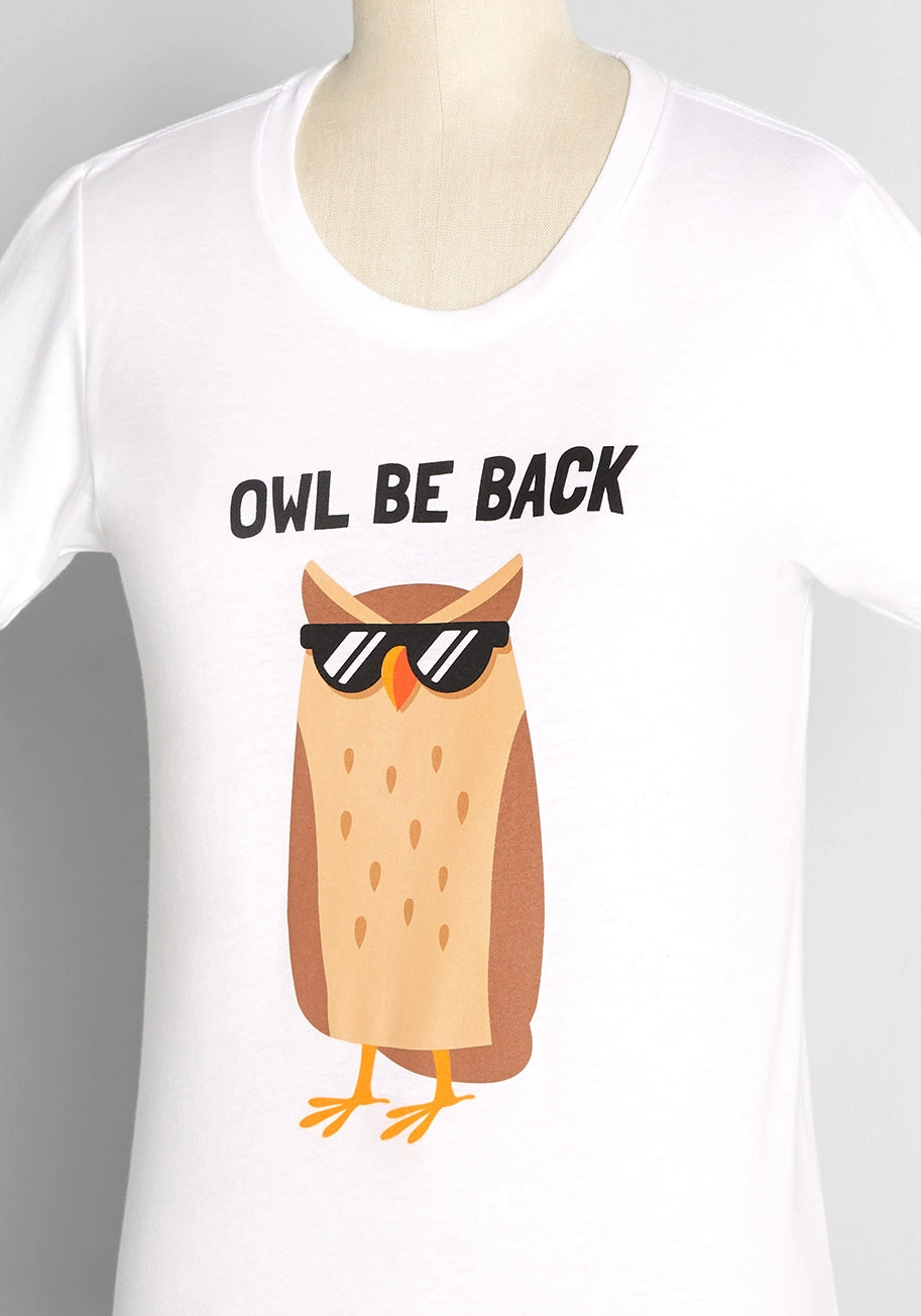 Owl Be Back Graphic Tee