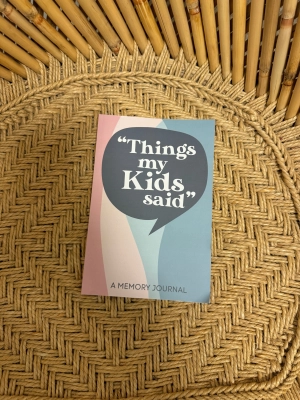 Things My Kids Said Journal